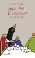 Couverture Mimi, Fifi et Glouglou 3 ()