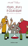 Couverture Mimi, Fifi et Glouglou ()