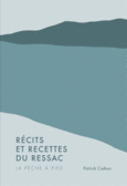 Couverture Récits et recettes du ressac ()