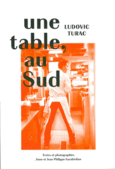 Couverture Une table, au Sud. Ludovic Turac (,Ludovic Turac)