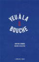Couverture Yeu à la bouche (Sophie Archambeau,Angélique Villeneuve)