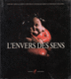 Couverture L'envers des sens (Gérard Aimé,Collectif(s) Collectif(s),Laurent Gervereau,Nathalie Kristy,Véronique Willemin)
