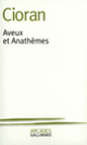 Couverture Aveux et Anathèmes ( Cioran)