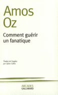 Couverture Comment guérir un fanatique ()
