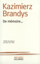 Couverture De mémoire... (Kazimierz Brandys)