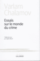 Couverture Essais sur le monde du crime (Varlam Chalamov)