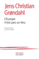 Couverture L'Europe n'est pas un lieu (Jens Christian Grøndahl)