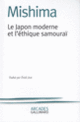 Couverture Le Japon moderne et l'éthique samouraï (Yukio Mishima)