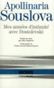 Couverture Mes années d'intimité avec Dostoïevski (Fédor Dostoïevski,Apollinaria Souslova)