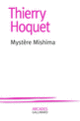 Couverture Mystère Mishima (Thierry Hoquet)