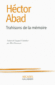 Couverture Trahisons de la mémoire (Héctor Abad)