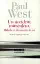 Couverture Un accident miraculeux (Paul West)