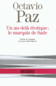 Couverture Un au-delà érotique : le marquis de Sade ()