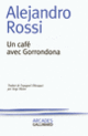 Couverture Un café avec Gorrondona (Alejandro Rossi)