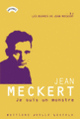 Couverture Je suis un monstre (Jean Meckert)