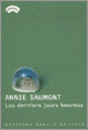 Couverture Les derniers jours heureux (Annie Saumont)