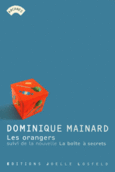 Couverture Les orangers / La boite à secrets ()