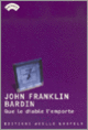 Couverture Que le diable l'emporte (John Franklin Bardin)