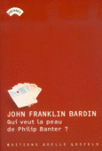 Couverture Qui veut la peau de Philip Banter? ()