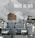 Couverture Habiter les toits ()