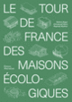 Couverture Le tour de France des maisons écologiques (Mathis Rager,Emmanuel Stern,Raphaël Walther)