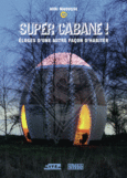 Couverture Super cabane ! ()