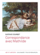 Couverture Correspondance avec Mathilde (Gustave Courbet)