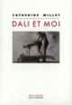 Couverture Dalí et moi (Catherine Millet)