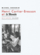 Couverture Henri Cartier-Bresson et «Le Monde» (Michel Guerrin)