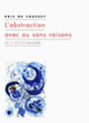 Couverture L'abstraction avec ou sans raisons (Éric de Chassey)