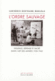 Couverture L'Ordre sauvage (Laurence Bertrand Dorléac)