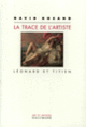 Couverture La trace de l'artiste (David Rosand)