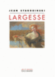 Couverture Largesse (Jean Starobinski)