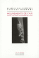 Couverture Mouvements de l'air (Georges Didi-Huberman,Laurent Mannoni)