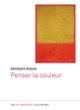 Couverture Penser la couleur (Georges Roque)