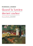 Couverture Quand la lumière devient couleur ()
