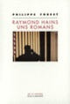 Couverture Raymond Hains uns romans (Philippe Forest)