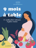 Couverture 9 mois à table (, Naïma)
