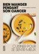 Couverture Bien manger pendant son cancer (Solveig Darrigo-Dartinet)