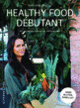 Couverture Healthy food débutant (Naturally Lety)