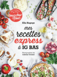 Couverture Mes recettes express à IG bas ()