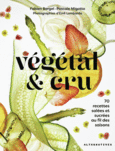 Couverture Végétal & cru (,Pascale Migotto)