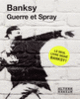Couverture Guerre et Spray ( Banksy)