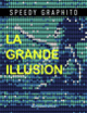 Couverture La grande illusion ( Speedy Graphito)