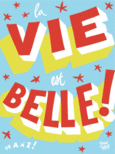 Couverture La vie est belle ! ()
