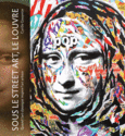 Couverture Sous le street art, le Louvre ()