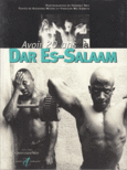 Couverture Avoir 20 ans à Dar es-Salaam (,Frédéric Noy,Finnigan wa Simbeye)