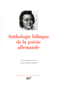 Couverture Anthologie bilingue de la poésie allemande (,Achim von Arnim,Gottfried Benn,Thomas Bernhard,Bertolt Brecht,Clemens Brentano,Paul Celan,Collectif(s) Collectif(s),Joseph von Eichendorff,Hans Magnus Enzensberger,Theodor Fontane,Johann Wolfgang von Goethe,Günter Grass,Henri Heine,Hugo von Hofmannsthal,Friedrich Hölderlin,Eduard Mörike,Friedrich Nietzsche, Novalis,Rainer Maria Rilke,Friedrich von Schiller,Georg Trakl)