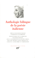 Couverture Anthologie bilingue de la poésie italienne (, Anthologies, Arioste, Boccace,Dino Campana,Giosue Carducci,Collectif(s) Collectif(s),Gabriele D'Annunzio, Dante,Giovanni Della Casa,Ugo Foscolo,saint François d'Assise,Giacomo Leopardi,Alessandro Manzoni,Lorenzo de Medici, Michel-Ange,Eugenio Montale,Aldo Palazzeschi,Pier Paolo Pasolini,Cesare Pavese,François Pétrarque,Salvatore Quasimodo,Gaspara Stampa,Le Tasse,Giuseppe Ungaretti)