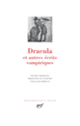 Couverture Dracula et autres écrits vampiriques (Lord Byron,Samuel Taylor Coleridge,Collectif(s) Collectif(s),Joseph Sheridan Le Fanu,Florence Marryat,John William Polidori,Robert Southey,Bram Stoker)